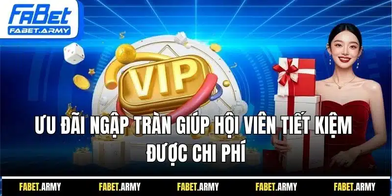 Ưu đãi ngập tràn giúp hội viên tiết kiệm được chi phí